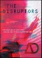 The Disruptors. Technology-Driven Architect-Entrepreneurs. Edition No. 1. Architectural Design - Product Thumbnail Image