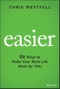 Easier. 60 Ways to Make Your Work Life Work for You. Edition No. 1 - Product Thumbnail Image