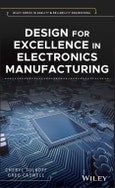 Design for Excellence in Electronics Manufacturing. Edition No. 1. Quality and Reliability Engineering Series- Product Image