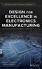 Design for Excellence in Electronics Manufacturing. Edition No. 1. Quality and Reliability Engineering Series - Product Image
