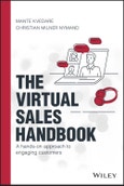 The Virtual Sales Handbook. A Hands-on Approach to Engaging Customers. Edition No. 1- Product Image