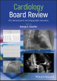 Cardiology Board Review. ECG, Hemodynamic and Angiographic Unknowns. Edition No. 1- Product Image