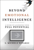Beyond Emotional Intelligence. A Guide to Accessing Your Full Potential. Edition No. 1- Product Image