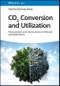 CO2 Conversion and Utilization. Photocatalytic and Electrochemical Methods and Applications. Edition No. 1 - Product Image