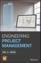Engineering Project Management. Edition No. 1 - Product Thumbnail Image