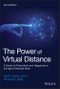 The Power of Virtual Distance. A Guide to Productivity and Happiness in the Age of Remote Work. Edition No. 2 - Product Thumbnail Image