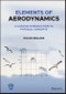Elements of Aerodynamics. A Concise Introduction to Physical Concepts. Edition No. 1 - Product Thumbnail Image