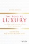 The Road to Luxury. The New Frontiers in Luxury Brand Management. Edition No. 2 - Product Thumbnail Image