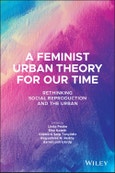 A Feminist Urban Theory for Our Time. Rethinking Social Reproduction and the Urban. Edition No. 1. Antipode Book Series- Product Image