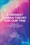 A Feminist Urban Theory for Our Time. Rethinking Social Reproduction and the Urban. Edition No. 1. Antipode Book Series - Product Thumbnail Image