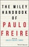 The Wiley Handbook of Paulo Freire. Edition No. 1. Wiley Handbooks in Education - Product Thumbnail Image