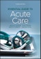Essential Guide to Acute Care. Edition No. 3 - Product Thumbnail Image