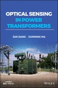 Optical Sensing in Power Transformers. Edition No. 1. IEEE Press- Product Image