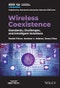 Wireless Coexistence. Standards, Challenges, and Intelligent Solutions. Edition No. 1 - Product Thumbnail Image