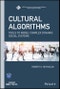Cultural Algorithms. Tools to Model Complex Dynamic Social Systems. Edition No. 1. IEEE Press Series on Computational Intelligence - Product Image