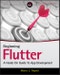 Beginning Flutter. A Hands On Guide to App Development. Edition No. 1 - Product Image