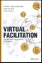Virtual Facilitation. Create More Engagement and Impact. Edition No. 1 - Product Thumbnail Image