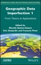 Geographic Data Imperfection 1. From Theory to Applications. Edition No. 1 - Product Thumbnail Image