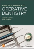 A Practical Approach to Operative Dentistry. Edition No. 1- Product Image