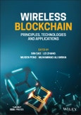 Wireless Blockchain. Principles, Technologies and Applications. Edition No. 1. IEEE Press- Product Image