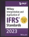 Wiley 2023 Interpretation and Application of IFRS Standards. Edition No. 1. Wiley Regulatory Reporting - Product Thumbnail Image