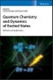 Quantum Chemistry and Dynamics of Excited States. Methods and Applications. Edition No. 1 - Product Image