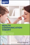 Health Communication Theory. Edition No. 1. Foundations of Communication Theory Series- Product Image