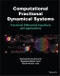Computational Fractional Dynamical Systems. Fractional Differential Equations and Applications. Edition No. 1 - Product Image