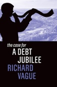 The Case for a Debt Jubilee. Edition No. 1. The Case For- Product Image