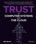 Trust in Computer Systems and the Cloud. Edition No. 1- Product Image