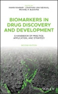 Biomarkers in Drug Discovery and Development. A Handbook of Practice, Application, and Strategy. Edition No. 2- Product Image