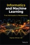 Informatics and Machine Learning. From Martingales to Metaheuristics. Edition No. 1 - Product Thumbnail Image