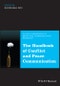 The Handbook of Conflict and Peace Communication. Edition No. 1. Global Handbooks in Media and Communication Research - Product Image