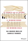 The Invisible Game. The Secrets and the Science of Winning Minds and Winning Deals. Edition No. 1- Product Image