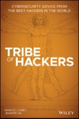 Tribe of Hackers. Cybersecurity Advice from the Best Hackers in the World. Edition No. 1- Product Image