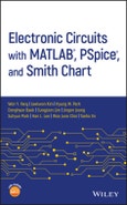 Electronic Circuits with MATLAB, PSpice, and Smith Chart. Edition No. 1- Product Image