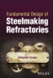 Fundamental Design of Steelmaking Refractories. Edition No. 1 - Product Thumbnail Image