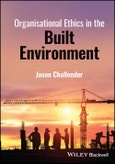 Organisational Ethics in the Built Environment. Edition No. 1- Product Image