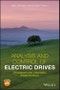 Analysis and Control of Electric Drives. Simulations and Laboratory Implementation. Edition No. 1 - Product Thumbnail Image