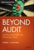 Beyond Audit. Auditing Remotely and Delivering Value. Edition No. 1. Wiley Corporate F&A- Product Image