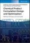 Chemical Product Formulation Design and Optimization. Methods, Techniques, and Case Studies. Edition No. 1 - Product Thumbnail Image