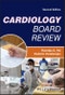 Cardiology Board Review. Edition No. 2 - Product Thumbnail Image