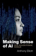Making Sense of AI. Our Algorithmic World. Edition No. 1- Product Image