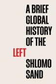 A Brief Global History of the Left. Edition No. 1- Product Image