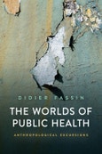 The Worlds of Public Health. Anthropological Excursions. Edition No. 1- Product Image