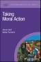 Taking Moral Action. Edition No. 1. Contemporary Social Issues - Product Thumbnail Image