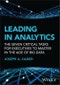 Leading in Analytics. The Seven Critical Tasks for Executives to Master in the Age of Big Data. Edition No. 1. Wiley and SAS Business Series - Product Thumbnail Image