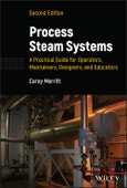 Process Steam Systems: A Practical Guide for Operators, Maintainers, Designers, and Educators. Edition No. 2- Product Image