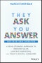 They Ask, You Answer. A Revolutionary Approach to Inbound Sales, Content Marketing, and Today's Digital Consumer. 2nd Edition, Revised and Updated - Product Thumbnail Image