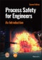 Process Safety for Engineers. An Introduction. Edition No. 2 - Product Thumbnail Image